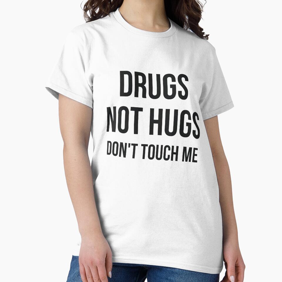 Drugs Not Hugs Sarcastic by RedYolk