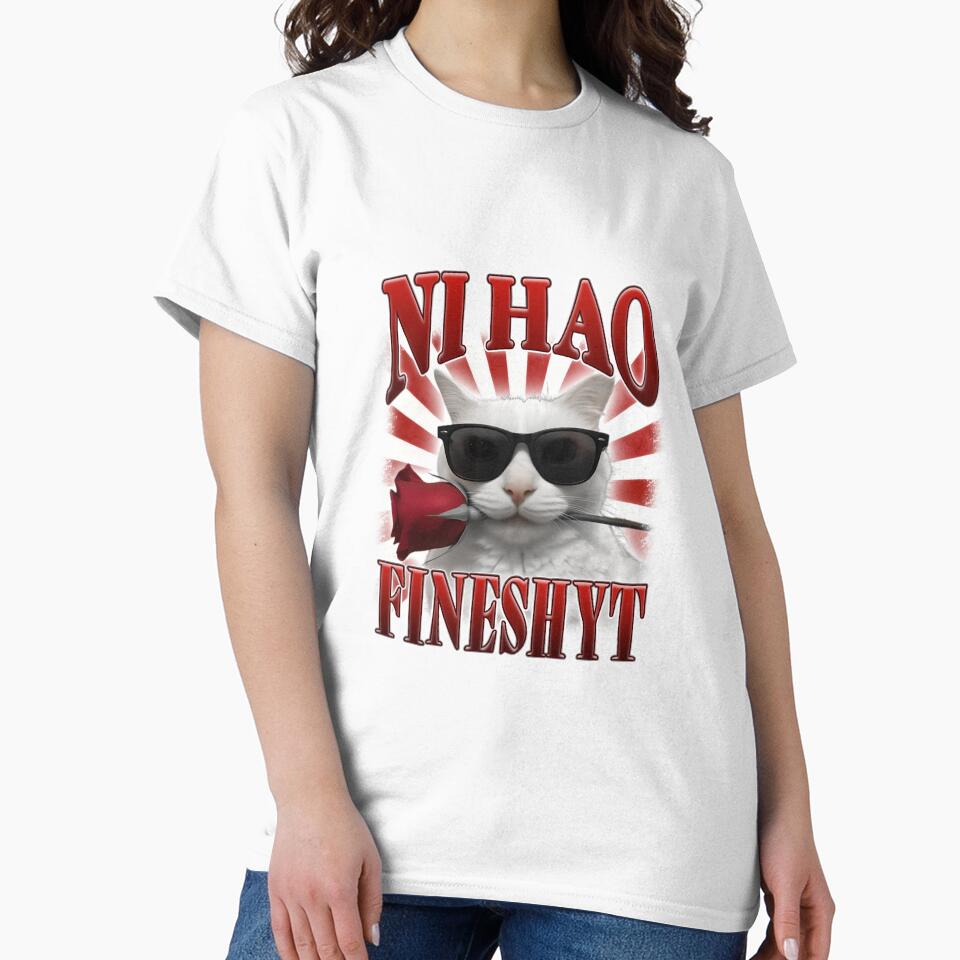 Ni Hao Fineshyt Funny Rizz Cat Meme by bngfx