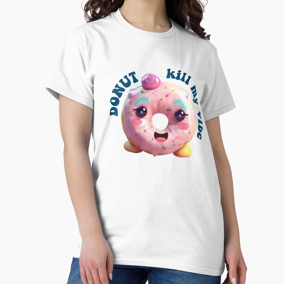 Donut Pun Kawaii| Funny sayings| Donut Puns| Donut kill my vibe by Createya