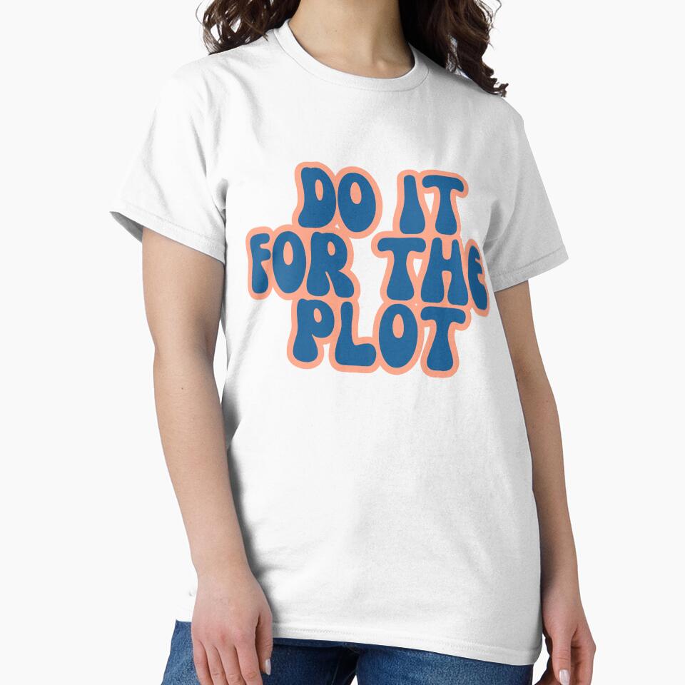 do it for the plot by  StudioAlunsina