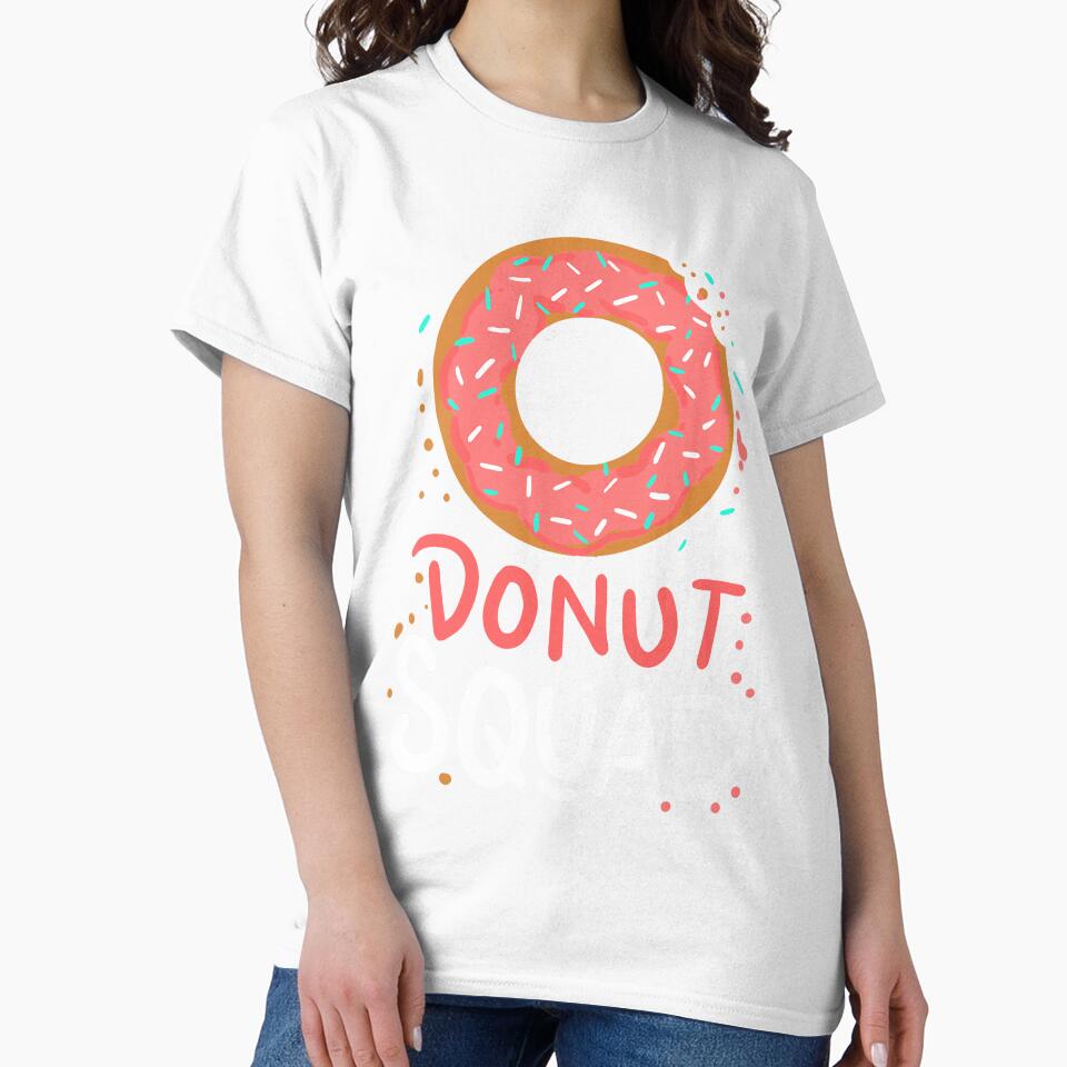 Funny Doughnut Day Donut Squad T-Shirt by JudyMann8258