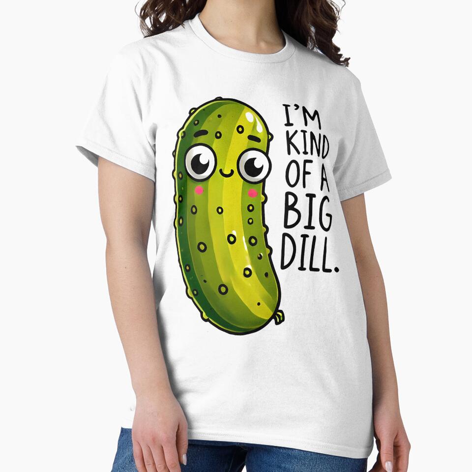 I'm kind of a big dill funny dad joke humor by NoCompetition