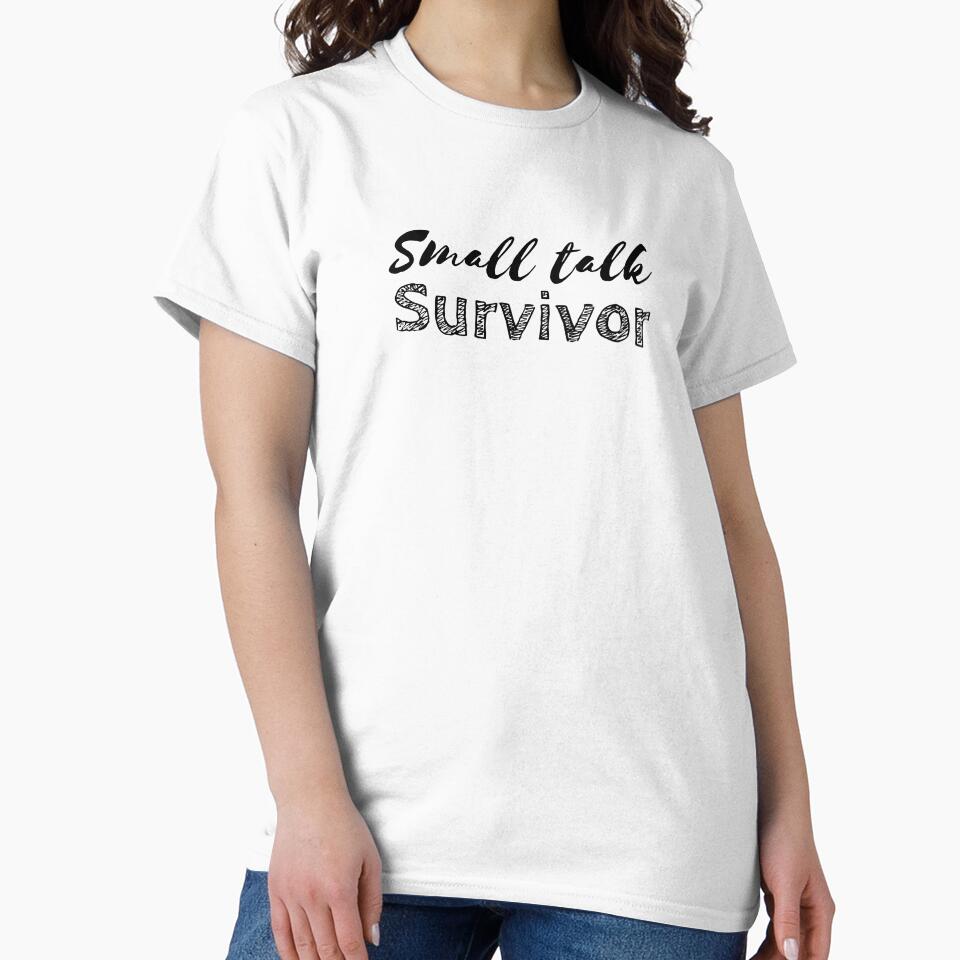 Small Talk Survivor - Funny Introvert Saying by VirginieSan