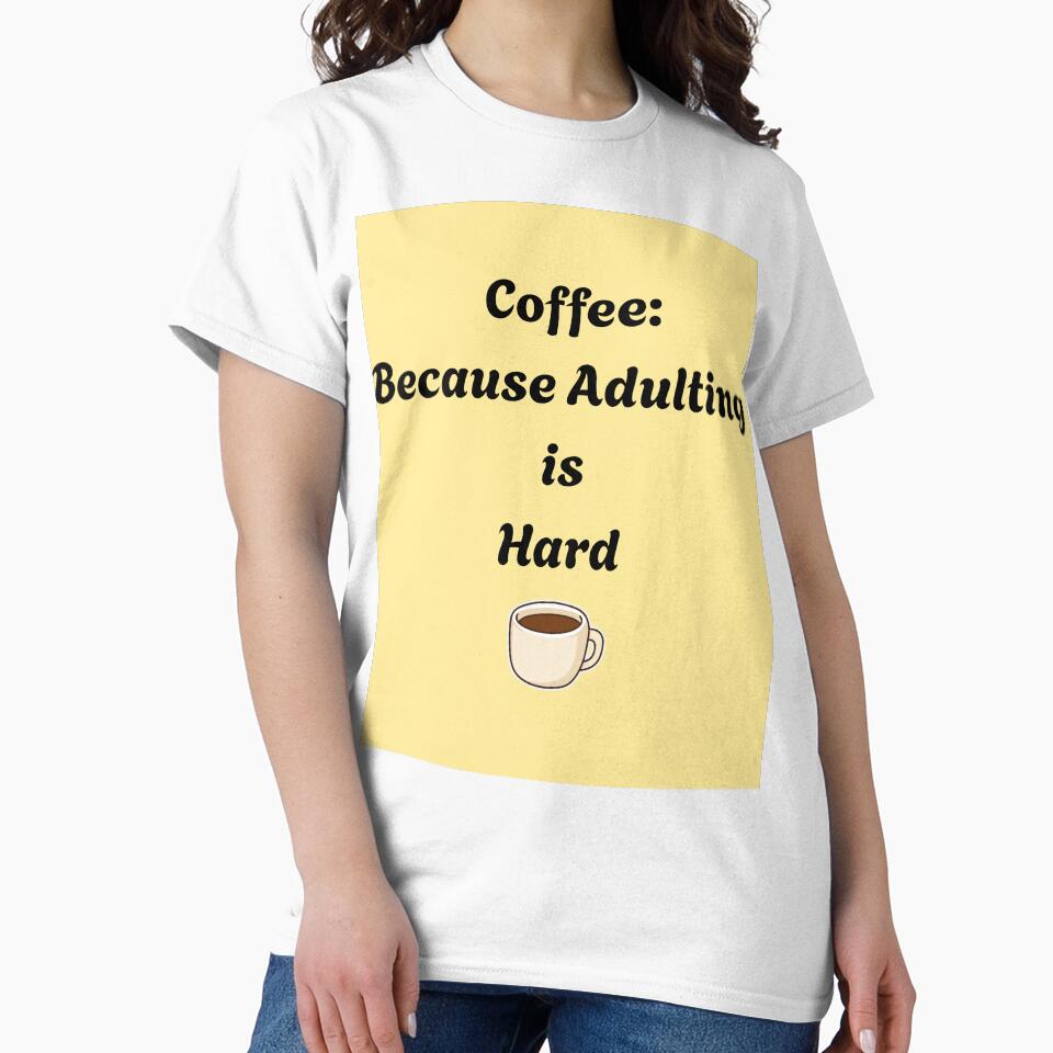 Coffee Because Adulting is Hard Funny Quote by DreamyDesignsByA