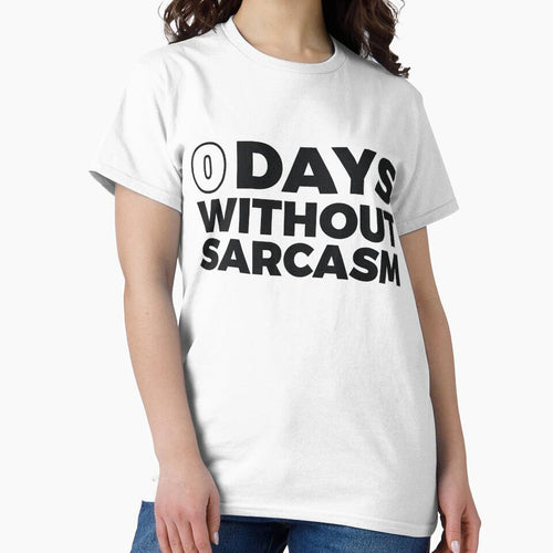 0 DAYS WITHOUT SARCASM by RedYolk