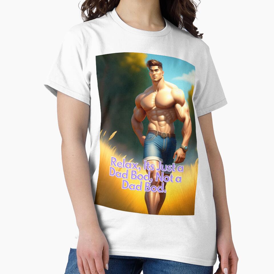 Relax, Its Just a Dad Bod, Not a Dad Bod by Deadlyhal