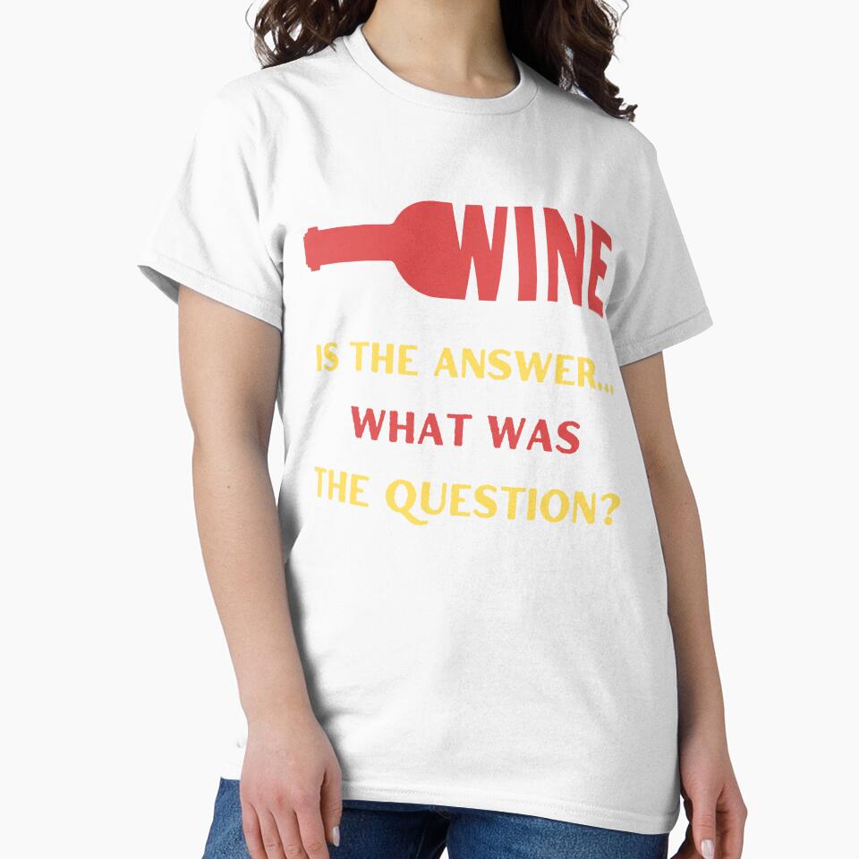 Wine is the Answer What was The Question by Elatty
