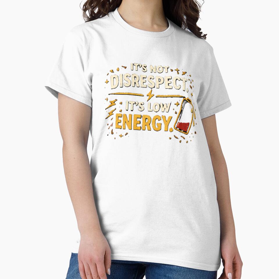 it's not disrespect. it's low energy. by Shop-Pi