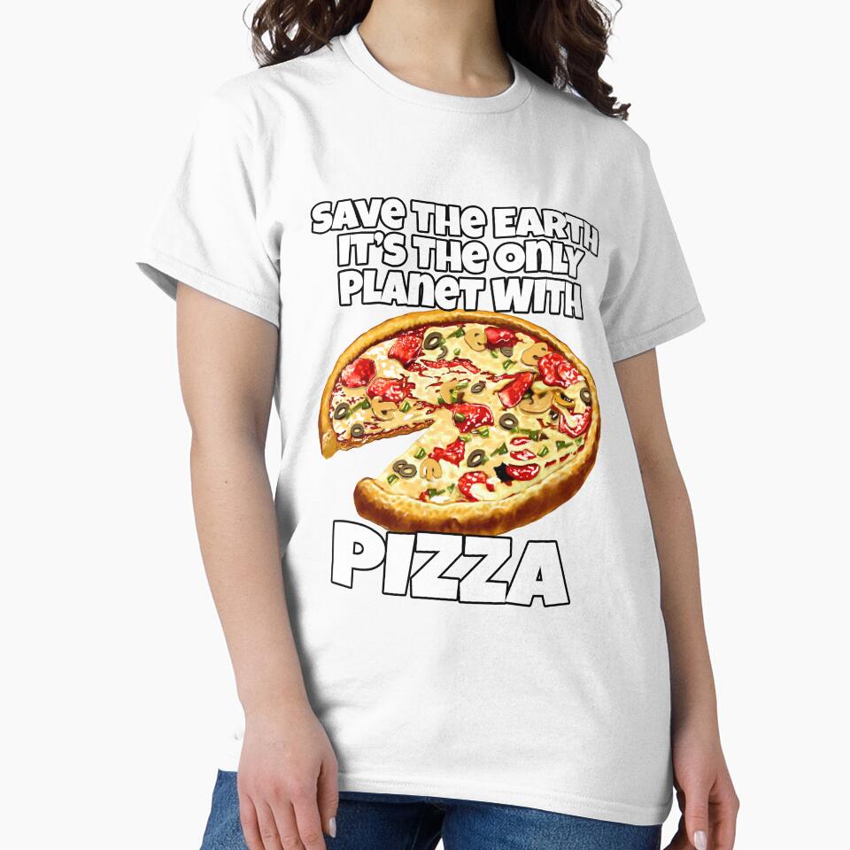Earth Only Planet With Pizza Funny Pizza Lover by fantasticdesign