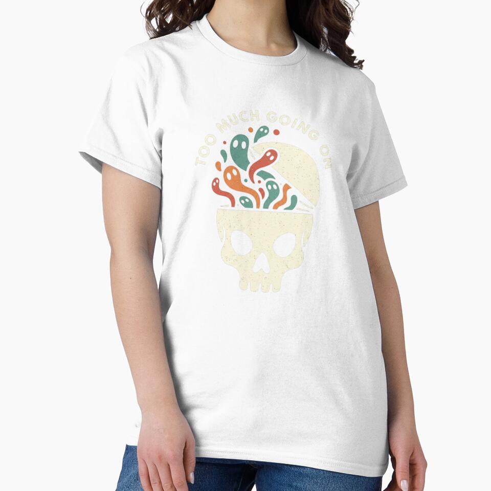 Too Much Going On – Dark Humor Skull Art by TinyJoy Studio
