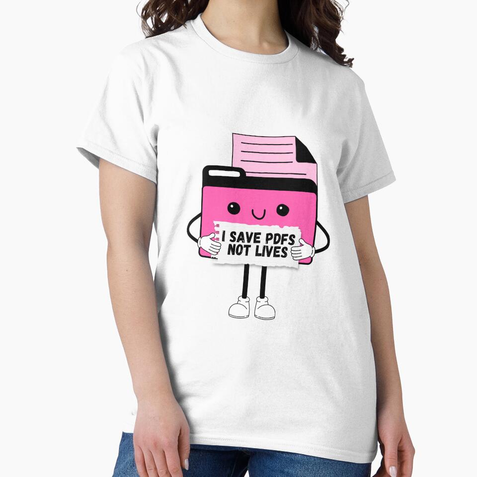 I Save PDFs Not Lives Cute Funny Graphic Icon Pink Happy Work Humor Sarcastic by mariahmoniquedesign