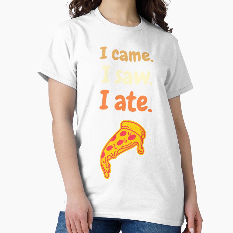 I came. I saw. I ate. food person. T-Shirt by JGfam-tees