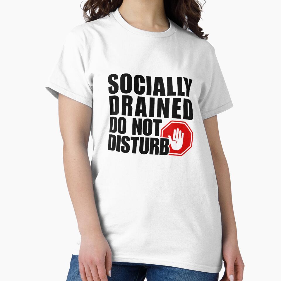 SOCIALLY DRAINED DO NOT DISTURB– Introvert Mood Aesthetic Design by Hannah Marie Garcia