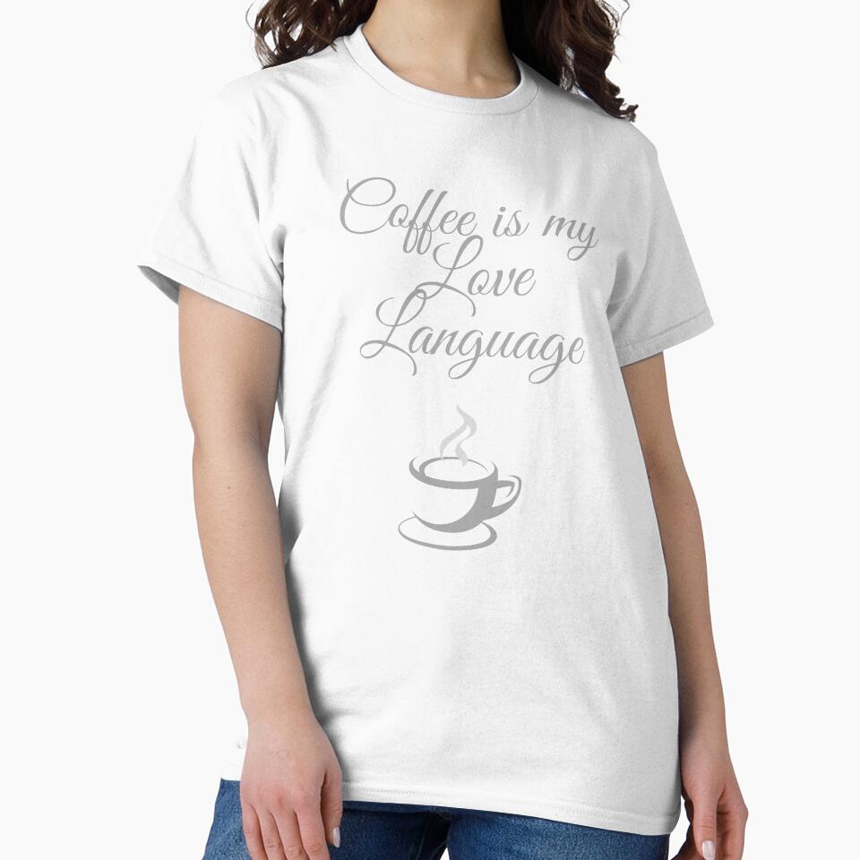 Coffee is my Love Language. by Fiftyandfab