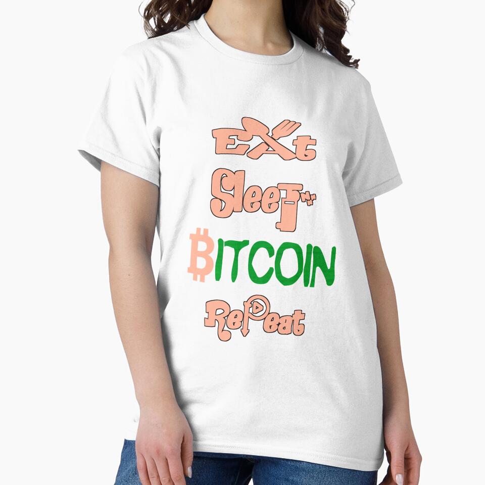 Eat sleep bitcoin repeat, by Chakilogy