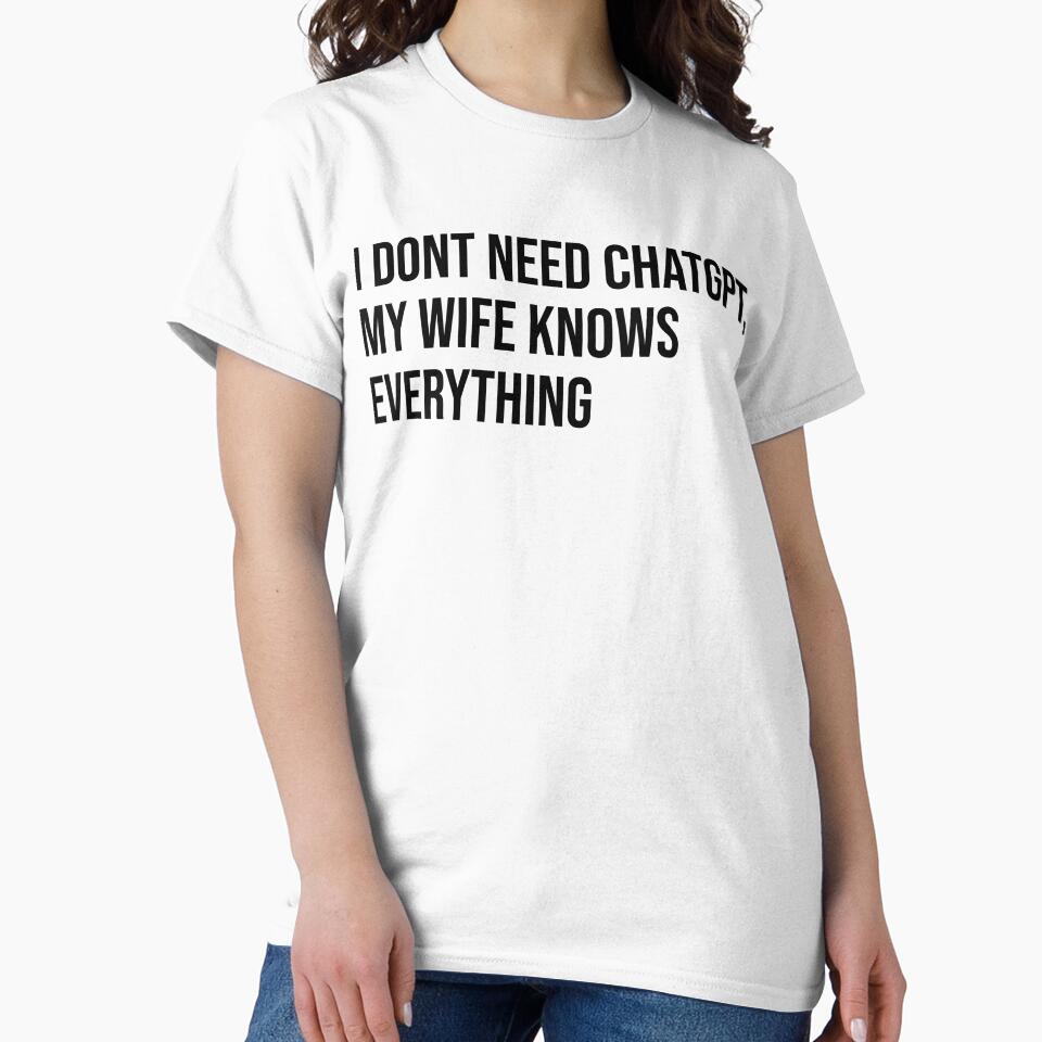 My Wife Knows It All (White) by ZenZero88