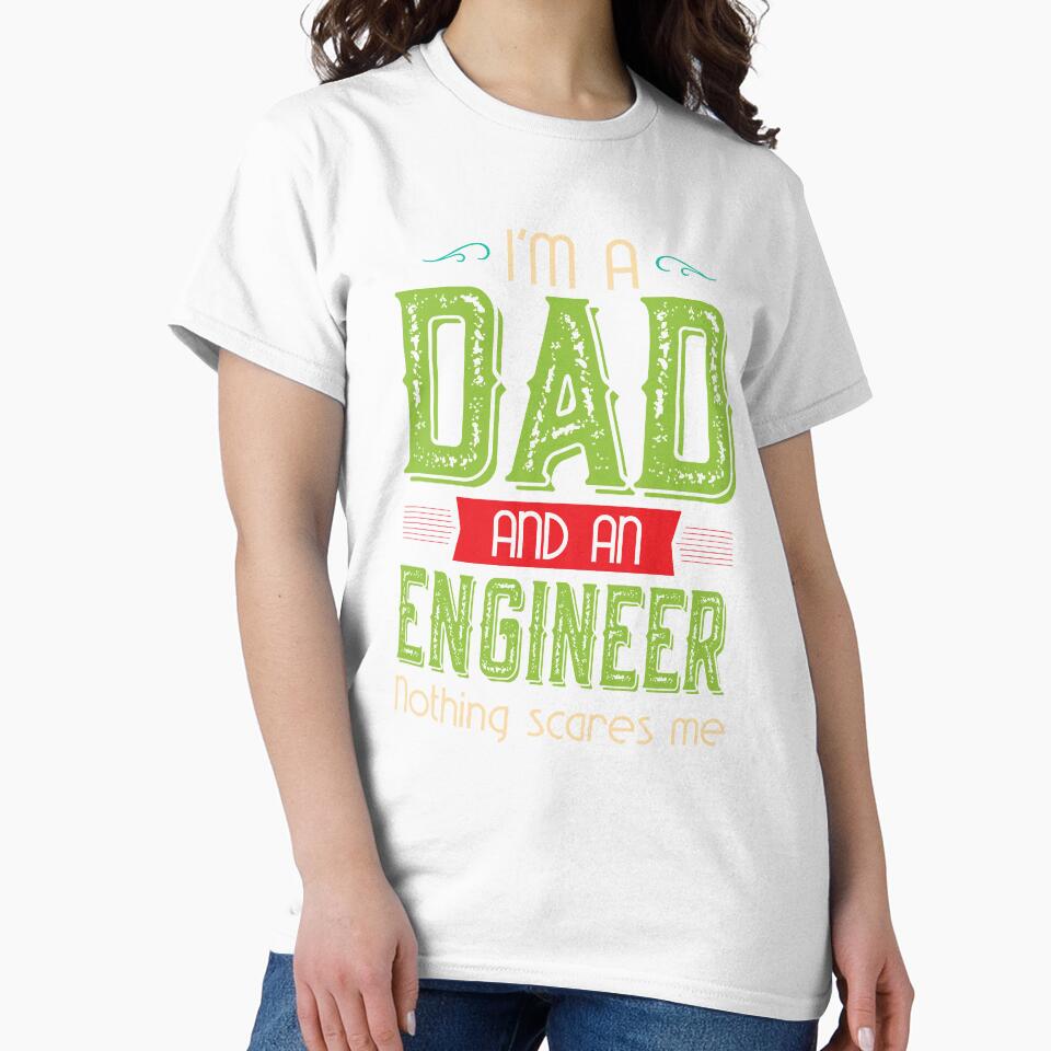 I am a Dad and an Engineer, Nothing scares me by Pocket-Glitch