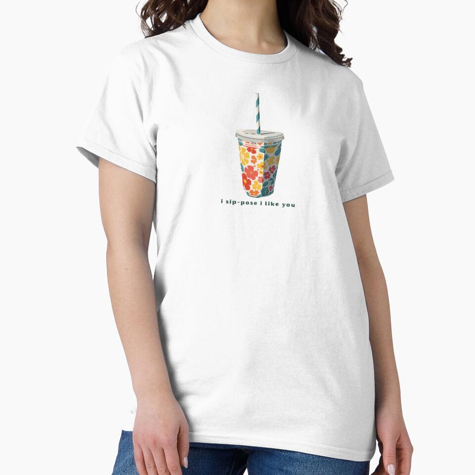 I Sip-pose I Like You - Cute Pun | TeeHee Puns Funny Design by TeeHee Puns