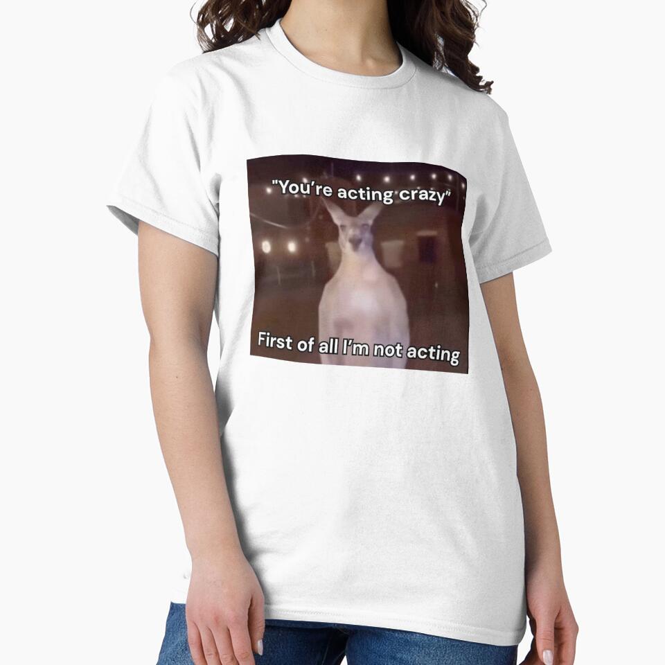 First of All I’m Not Acting Kangaroo Meme by Ariilea