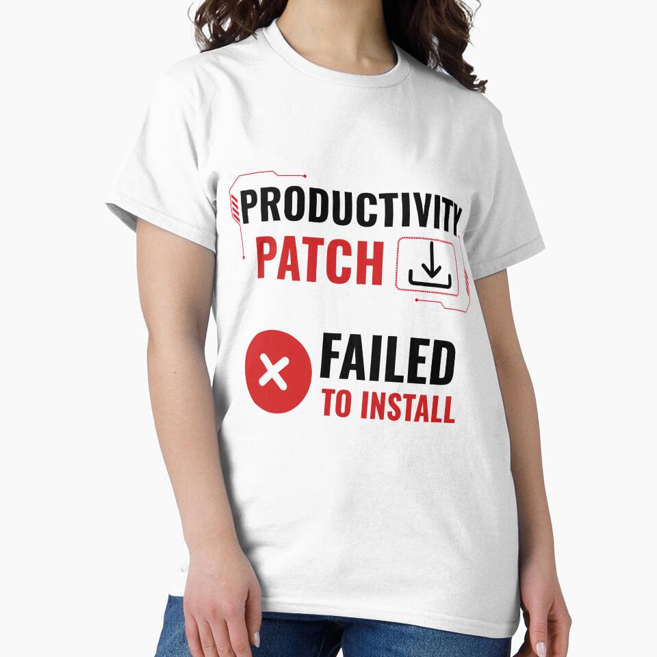 Productivity Patch Failed To Install Funny Office Humor Design by DirectiveOffice