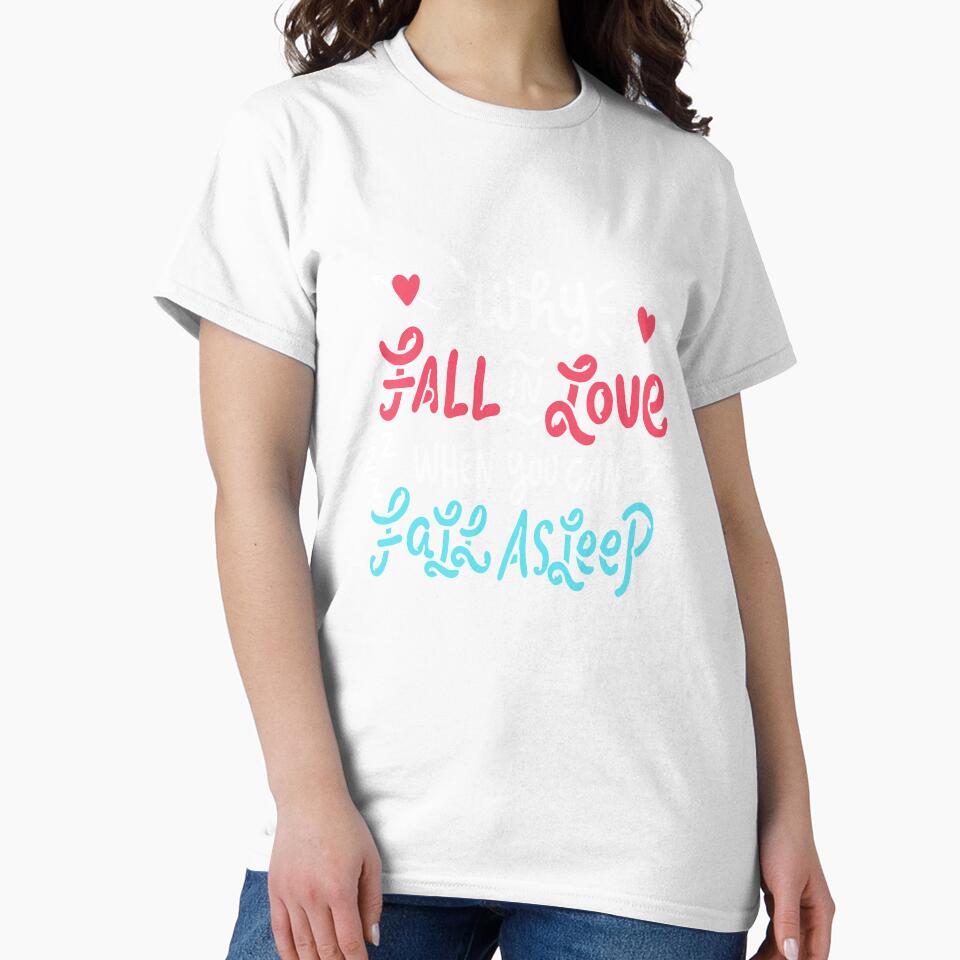 Funny Fall Asleep T-Shirt Gift For Tired People by Manisma Road