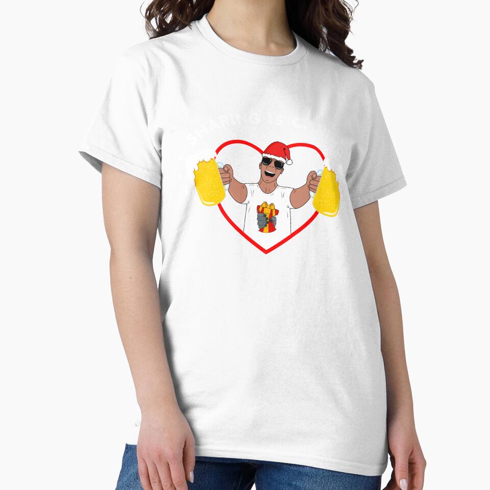 Sharing Is Caring Funny Beer Lover Gift T-Shirt For Christmas by Paulina Vanlife