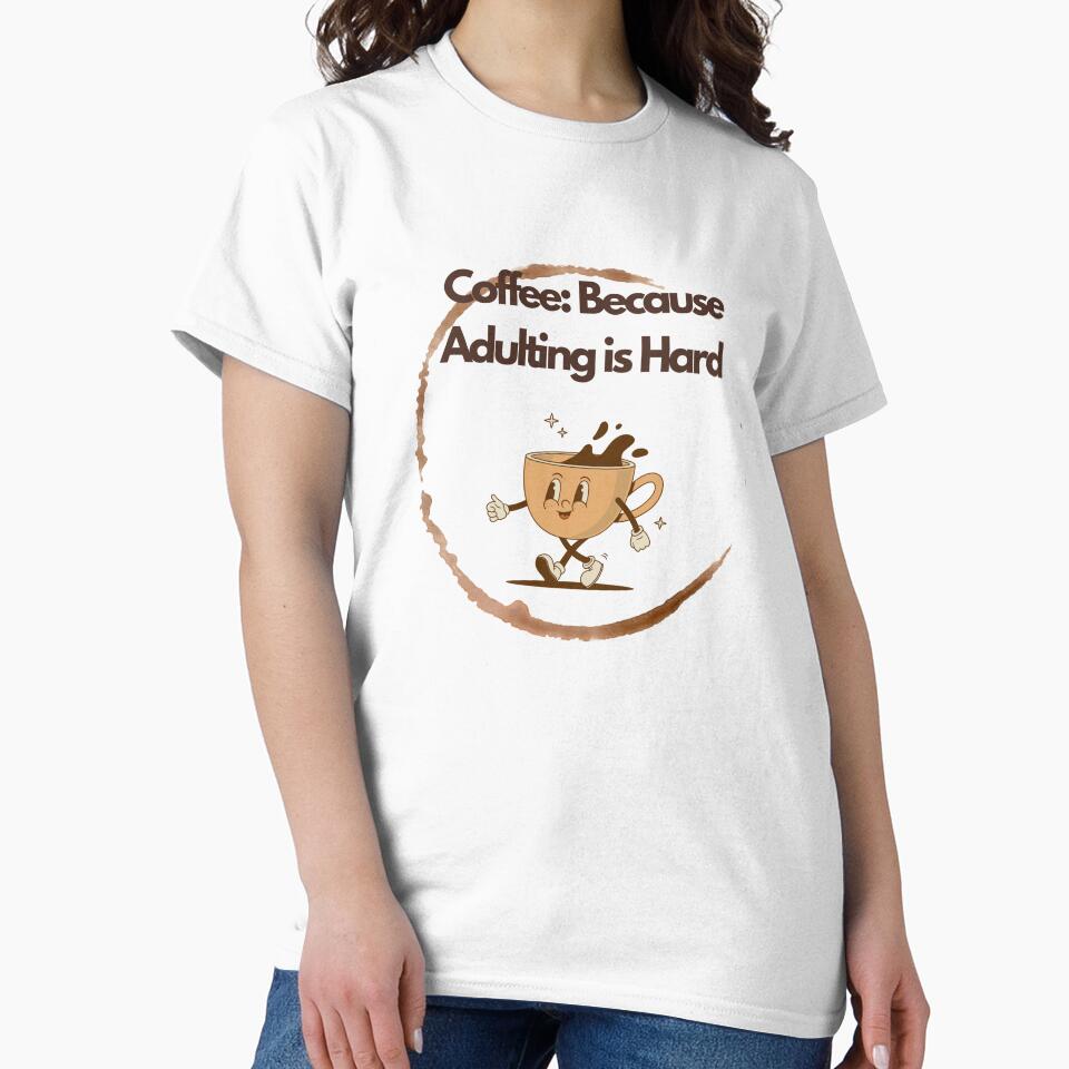 Coffee: Because Adulting is Hard by Art-Design-EM