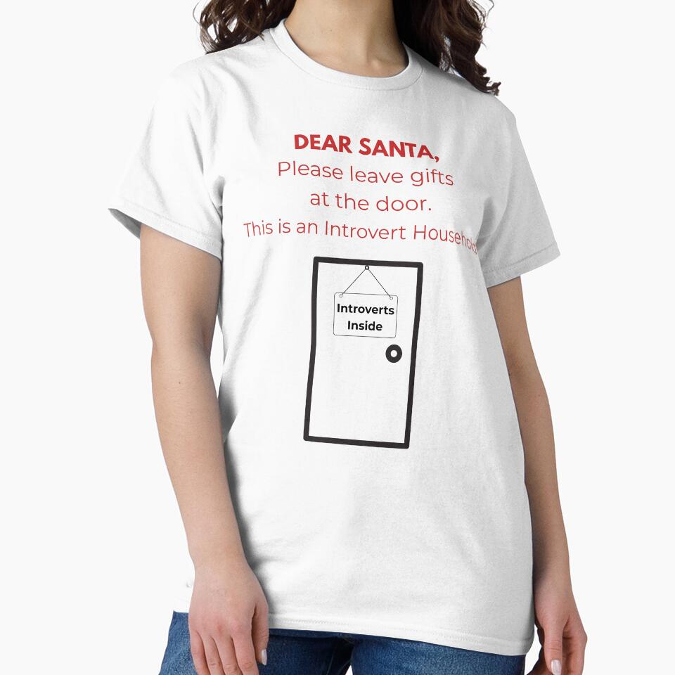 Dear Santa Please Leave Gifts at the Door Introvert Christmas Shirt by AdamIntrovert