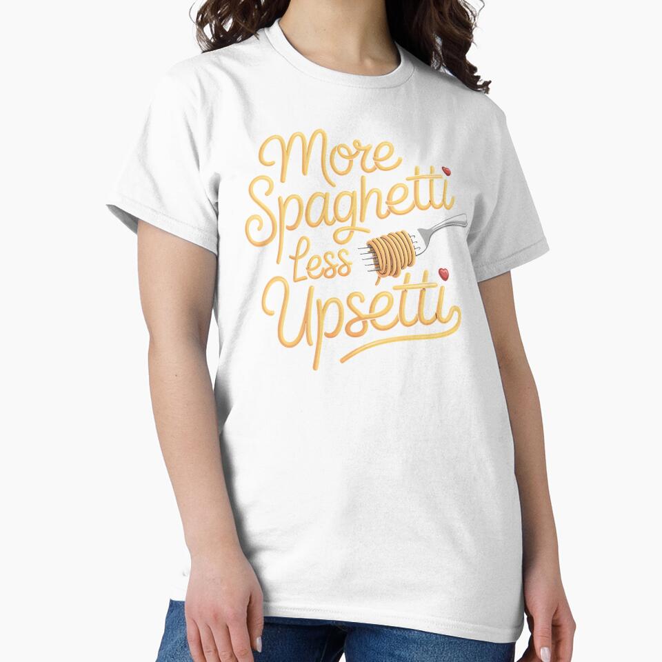 More Spaghetti Less Upsetti – Funny Italy Inspired Pasta Quote by Redgiant87x