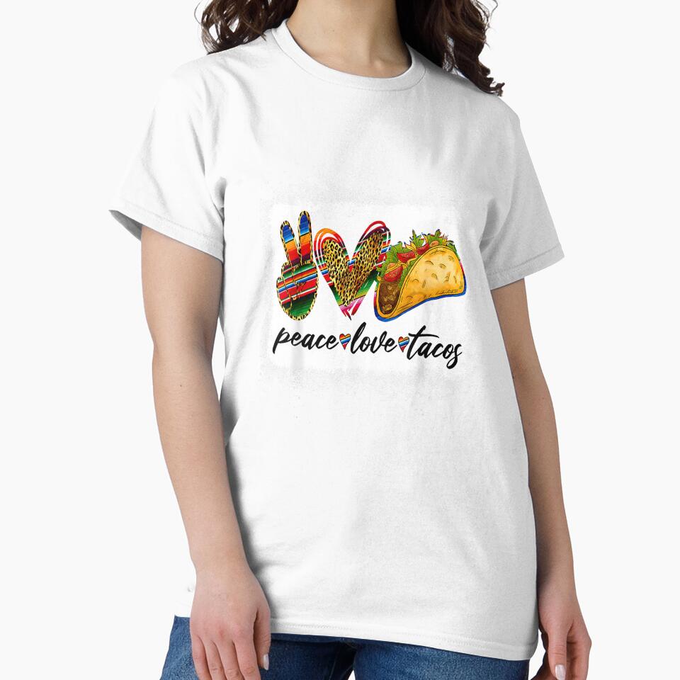 Peace Love Tacos Shirt Cute Taco Tuesday Mexican Food Lovers T-Shirt by rawr00