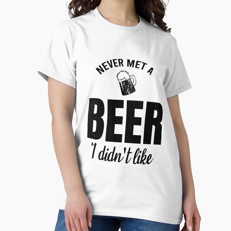 Never met a beer I didn't like by Matheus2001