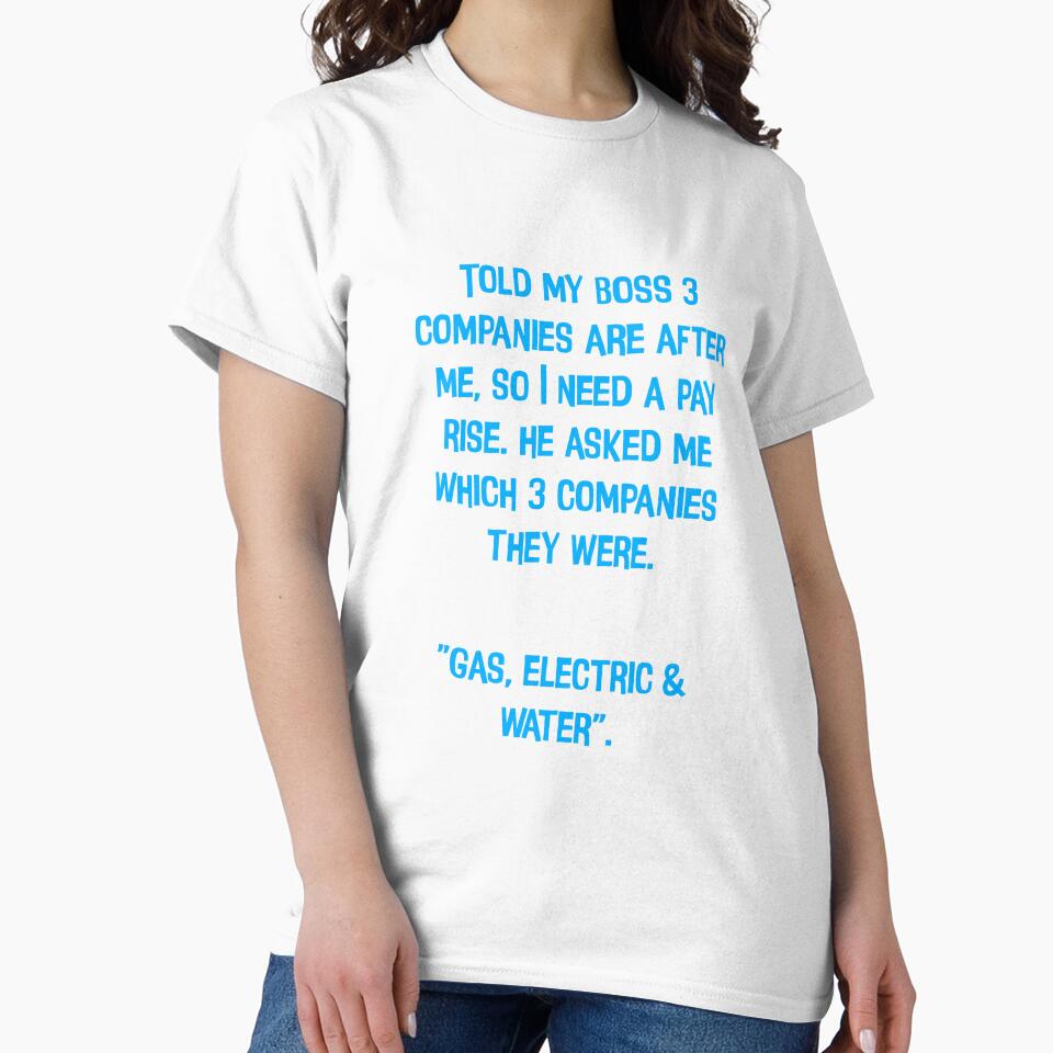 I Told My Boss 3 Companies Are After Me, So I Need A Pay Rise. Funny Dad Jokes by Pete Roberts