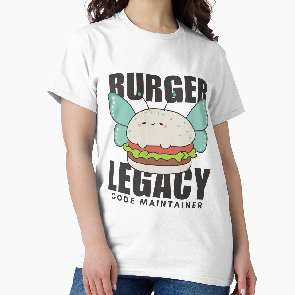 Burger legacy code maintainer by Peerless-Prime