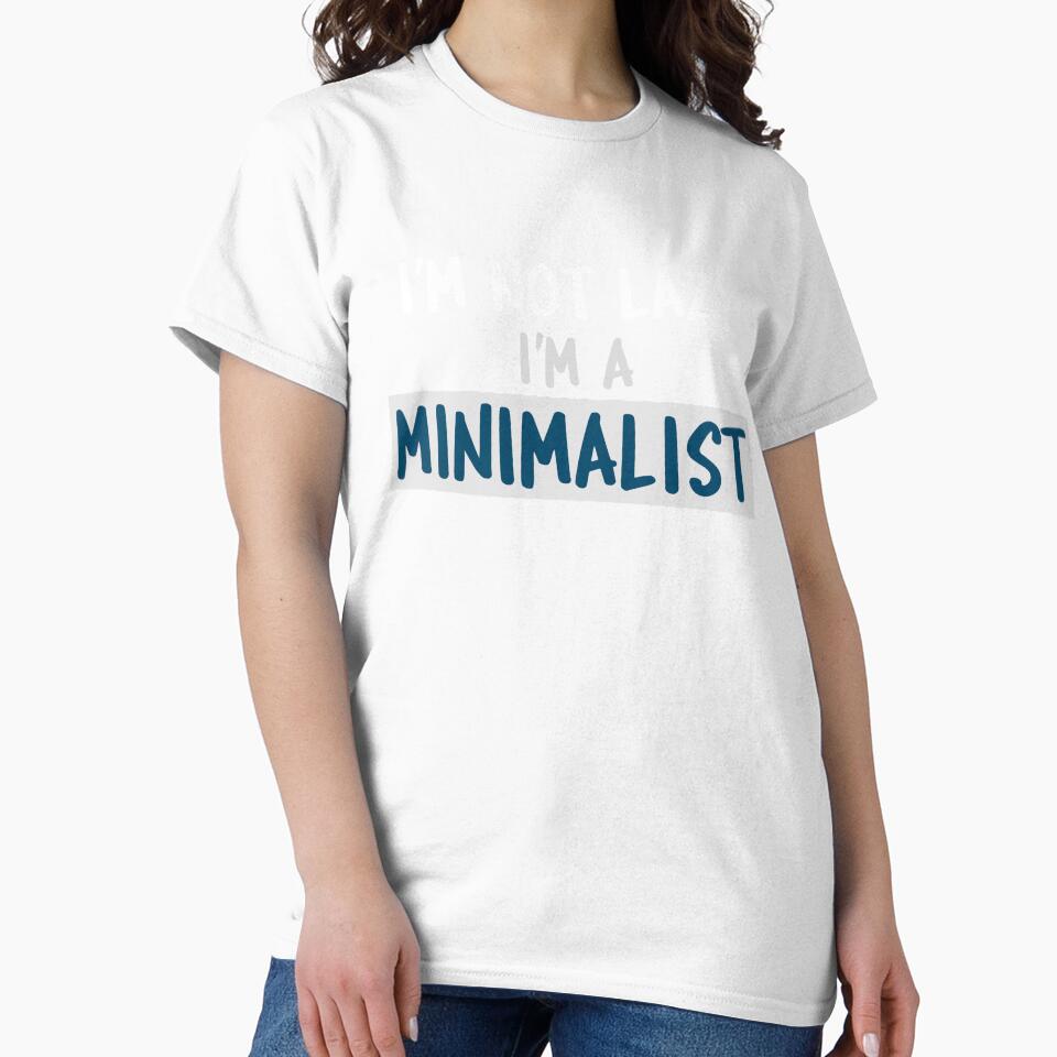 I'm not lazy I'm a minimalist white and blue font by NerdnGeekshop
