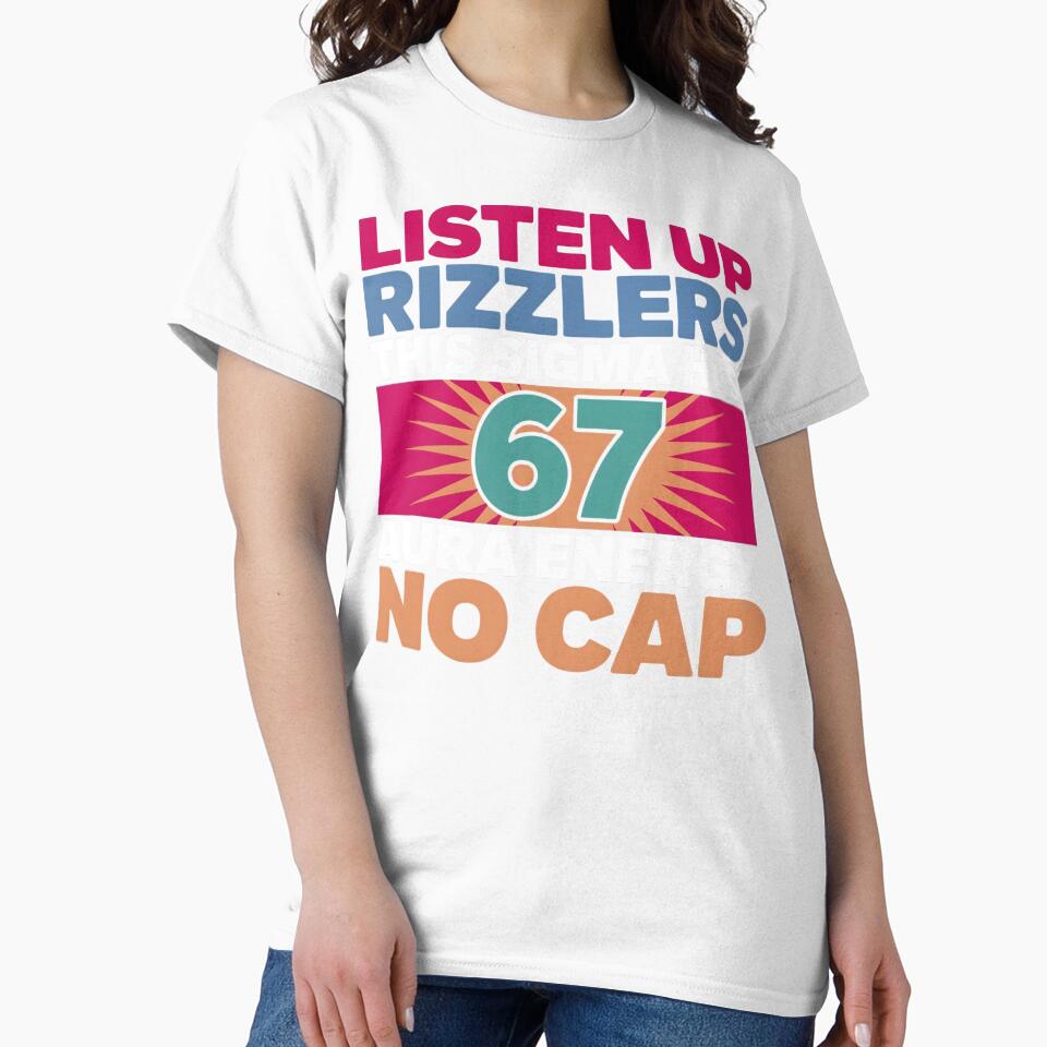 Listen Up Rizzlers This Sigma Has 67 Aura Energy Six Seven by BLZART