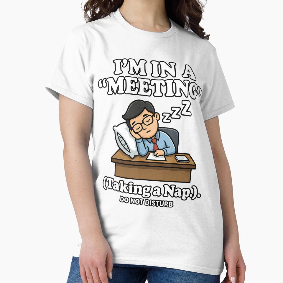 Office Humor Sleeping At Work I’m In A Meeting Nap by ucedamarcelo