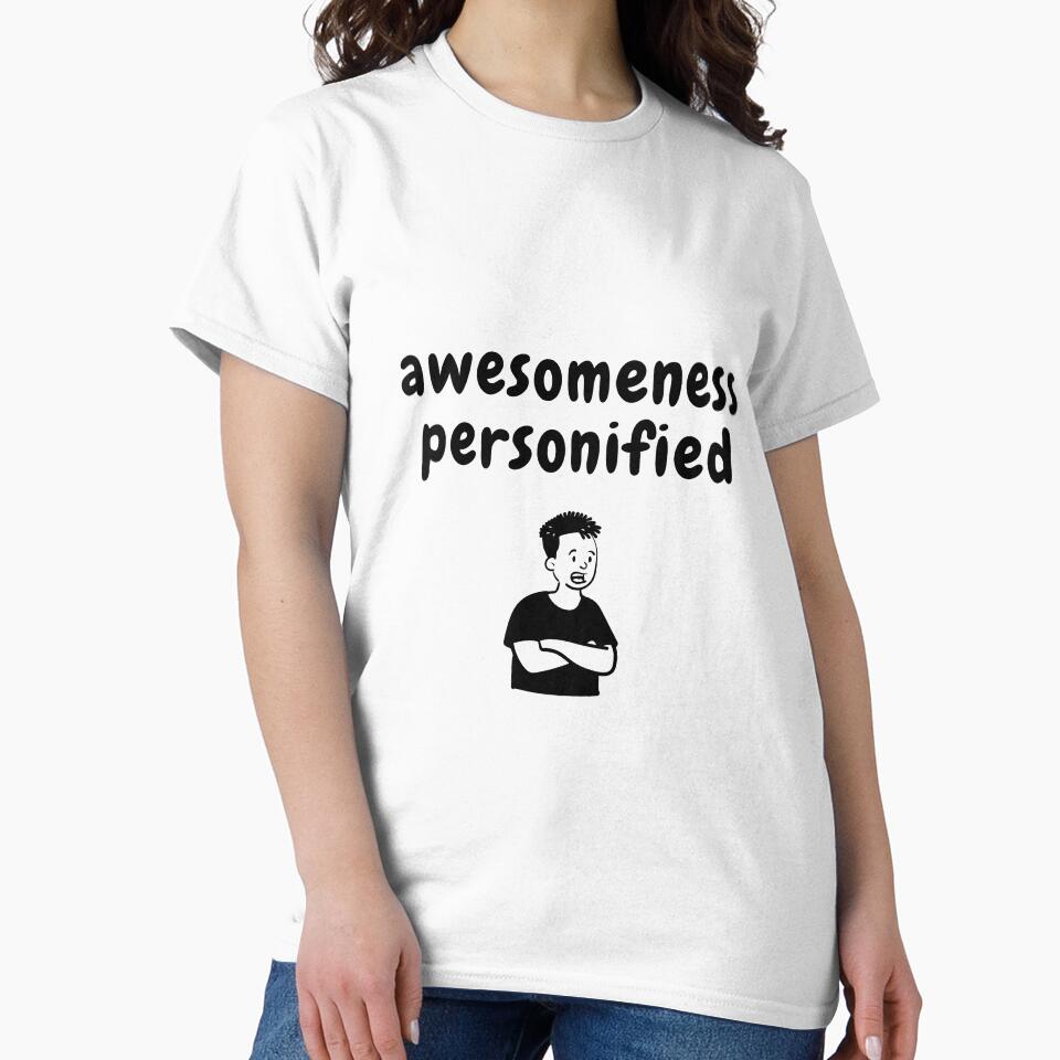 awesomeness personified sarcastic quote t shirt by HIPNOTIZAR  CRAFTS