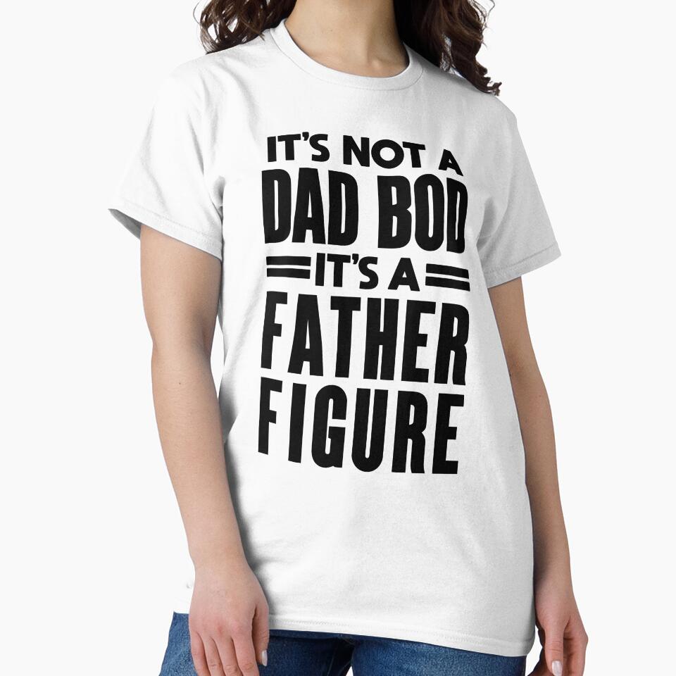 Father Figure: Funny Dad Bod Design by hadleyfoo