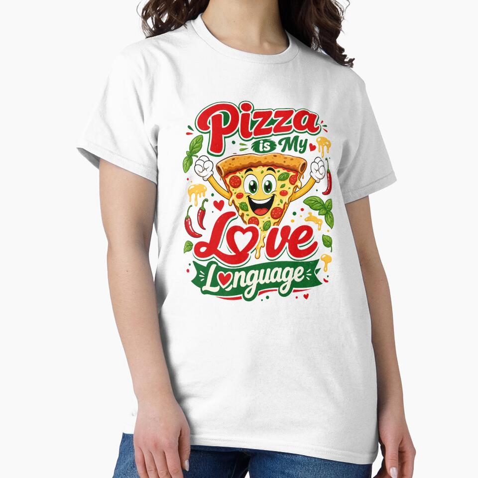 Pizza is My Love Language — Funny Pizza Lover T-Shirt by WornWildCo