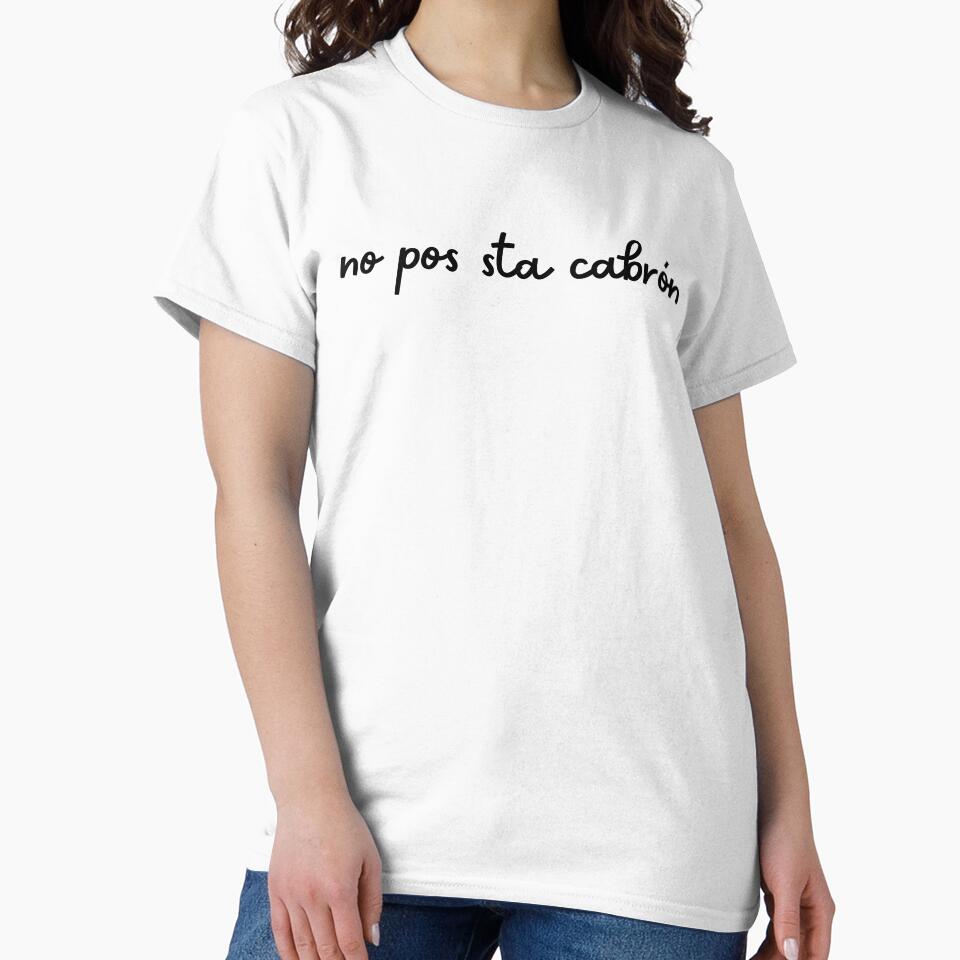 No Pos Sta Cabron Mexican Quote Funny Saying Sarcastic Gift Spanish Quote by CCKimShop