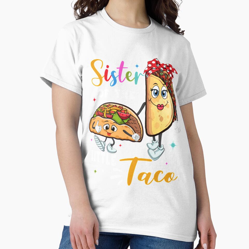 Funny Taco Sister by BiancaMoss51