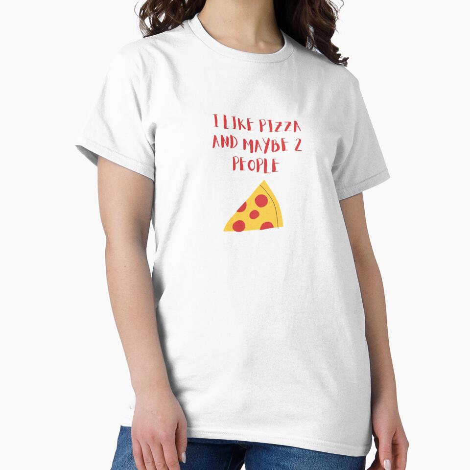 I LIKE PIZZA AND MAYBE 2 PEOPLE birthday gift by GBDesigner