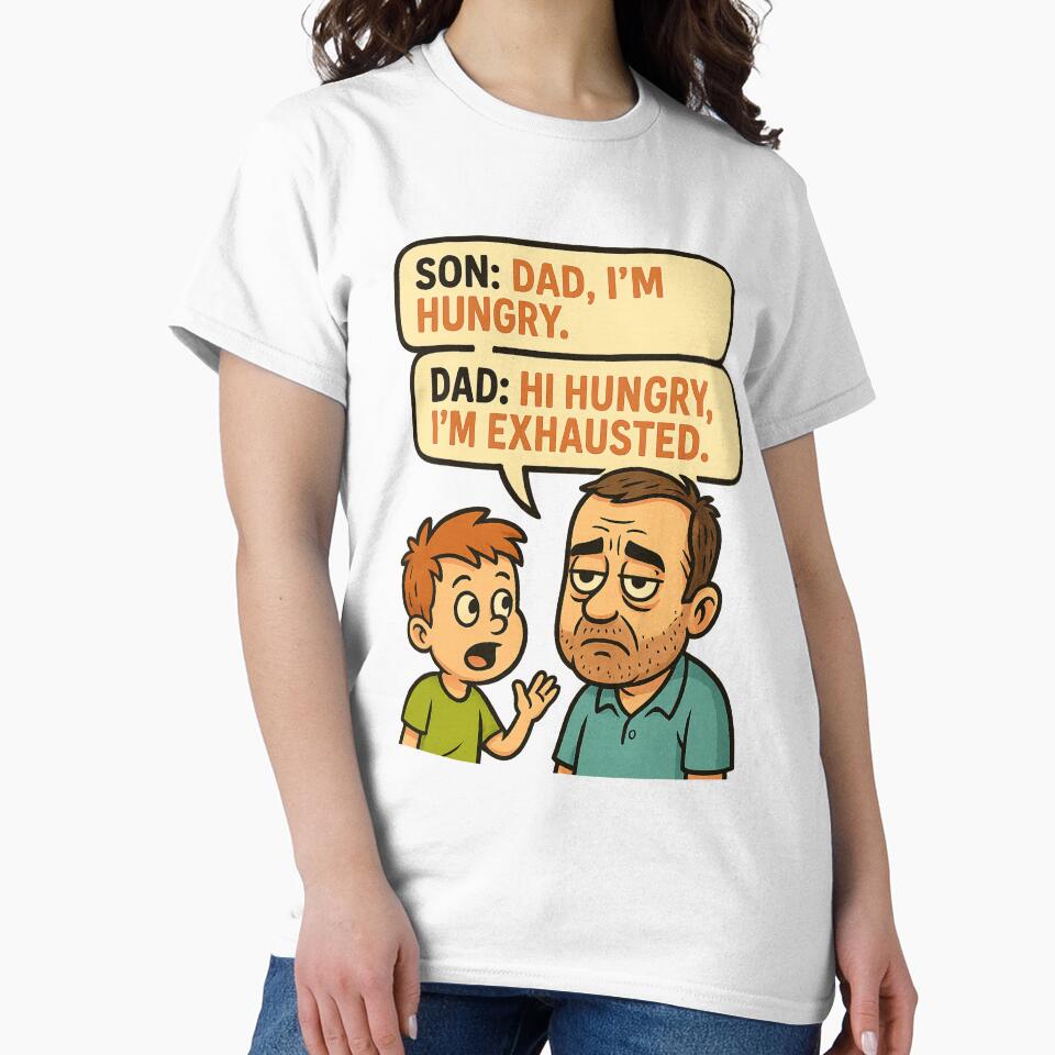 Hi Hungry, I’m Exhausted – Classic Dad Joke Cartoon by Dadding & Debits