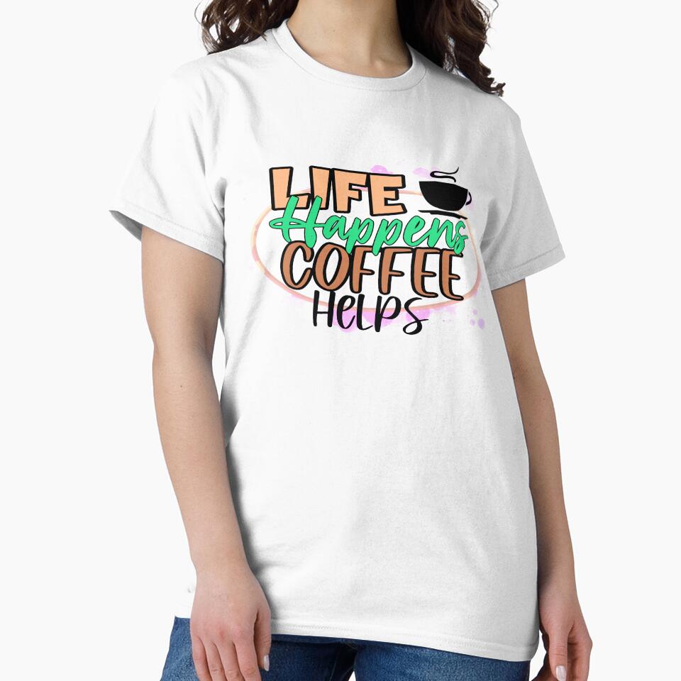 Life Happens Coffee Helps by uta917