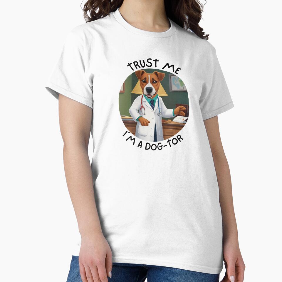 Trust me I'm a dog-tor. by NicMacTees