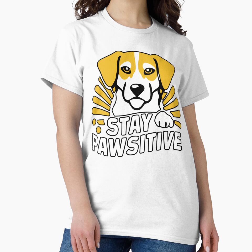 Dog Sarcastic Animal Stay positive by MaggiLars