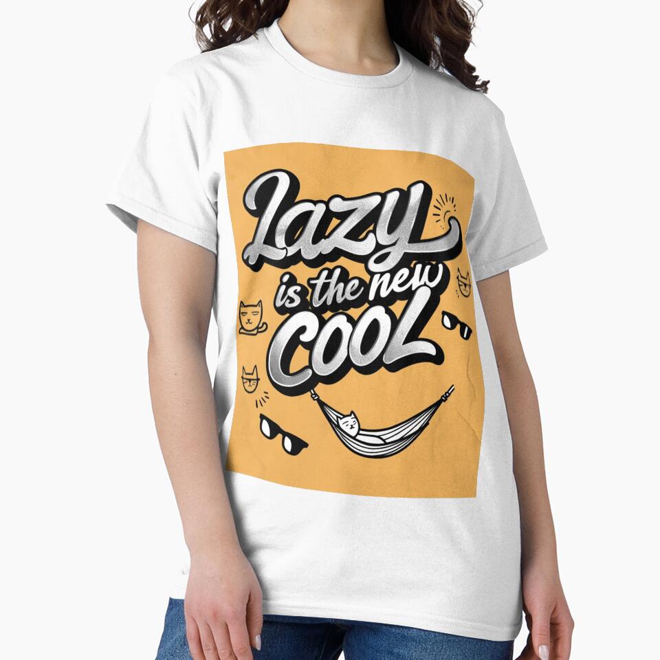 Lazy is the New Cool  chill mode Merchandise Design by Design E Khaas