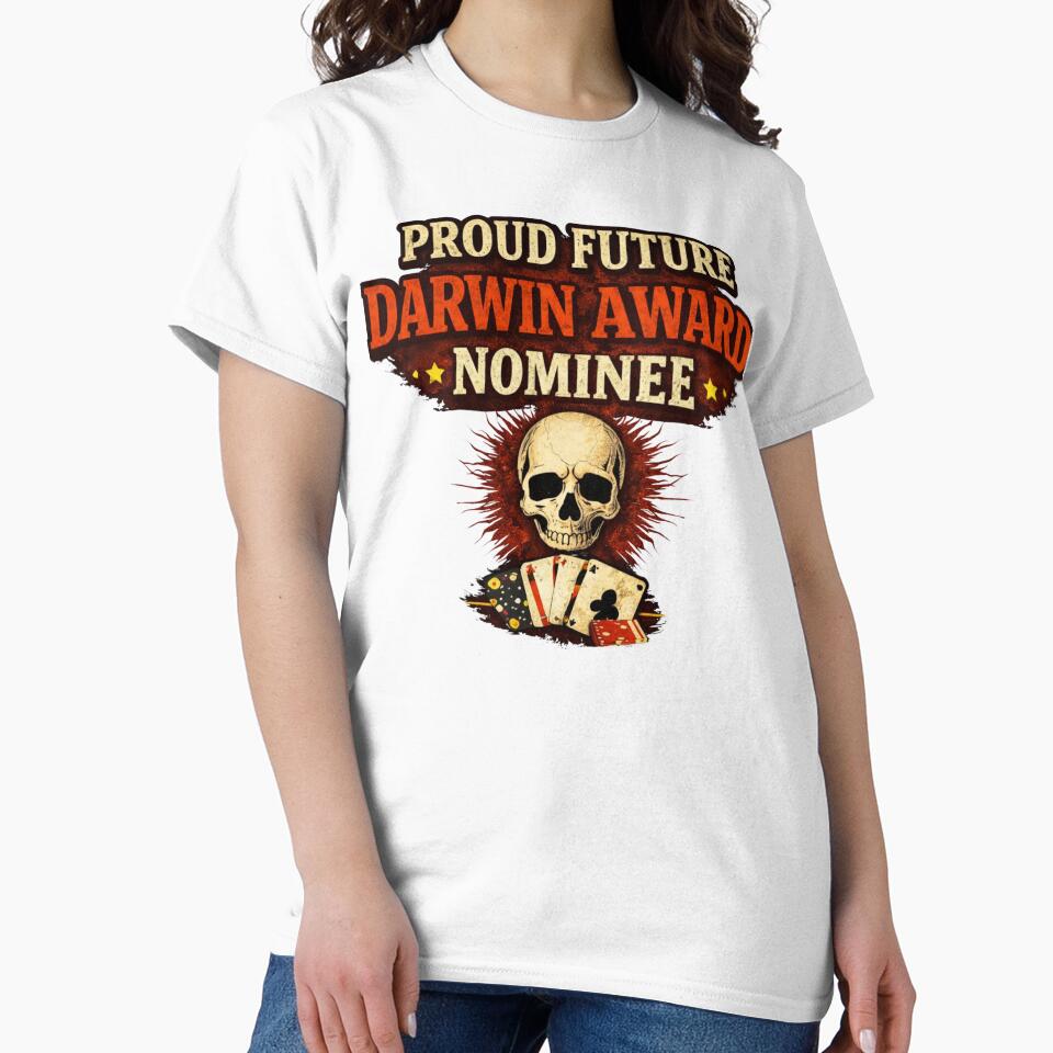 Proud Future Darwin Award Nominee - Dark Humor by WhyNotZuK