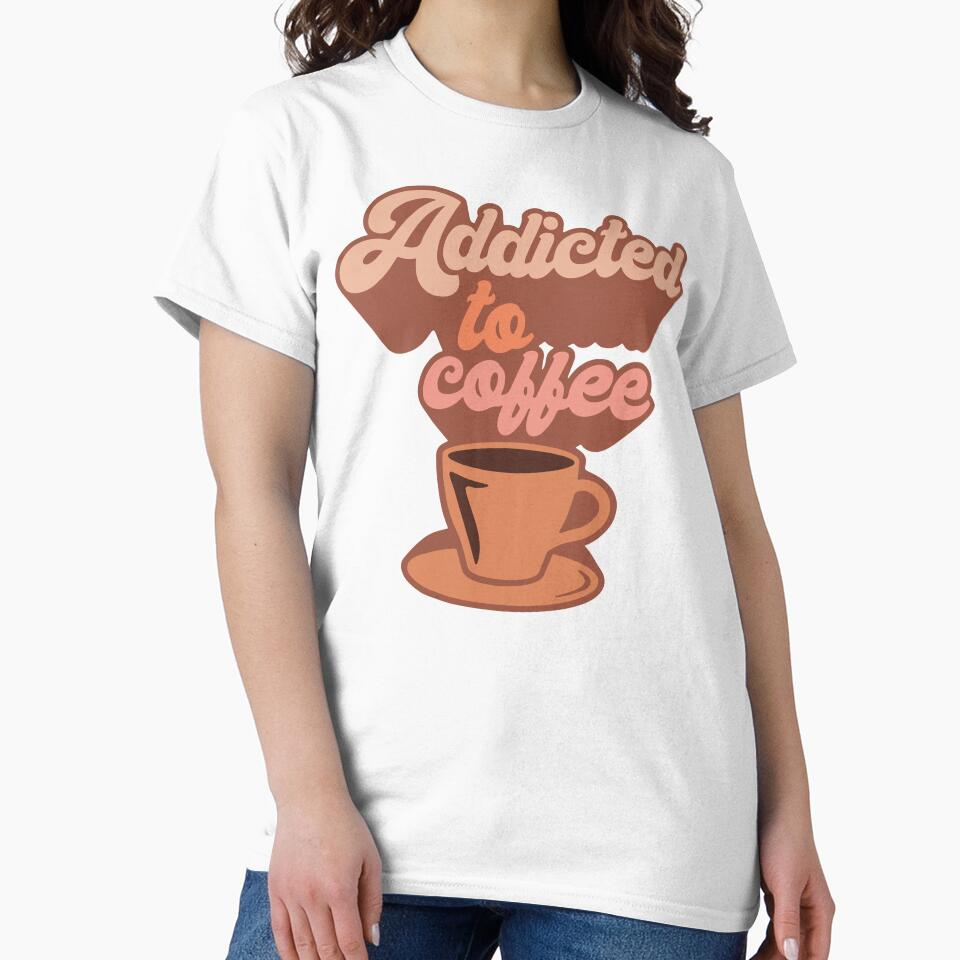 Addicted to Coffee - Retro by printify