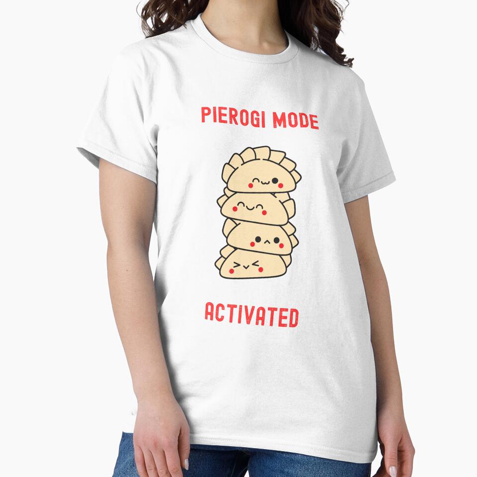 Pierogi Mode Activated Funny T-Shirt by EvocatiVerse